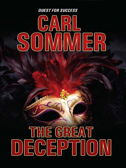 Title details for The Great Deception by Carl Sommer - Available